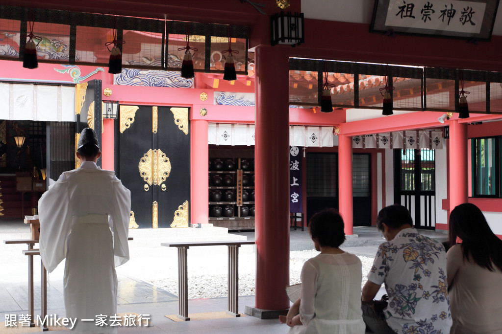 跟著 Mikey 一家去旅行 - 【 沖繩 】波上宮